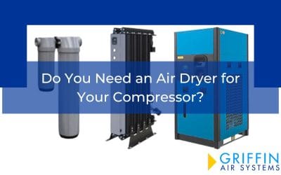 Do You Need an Air Dryer for Your Compressor?