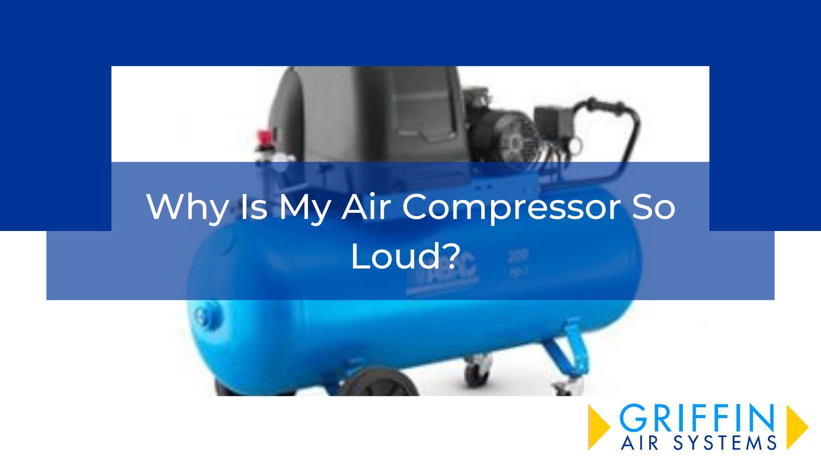 Why Are Air Compressors So Loud? Causes and Quiet Solutions