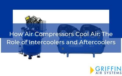 How Air Compressors Cool Air: The Role of Intercoolers and Aftercoolers