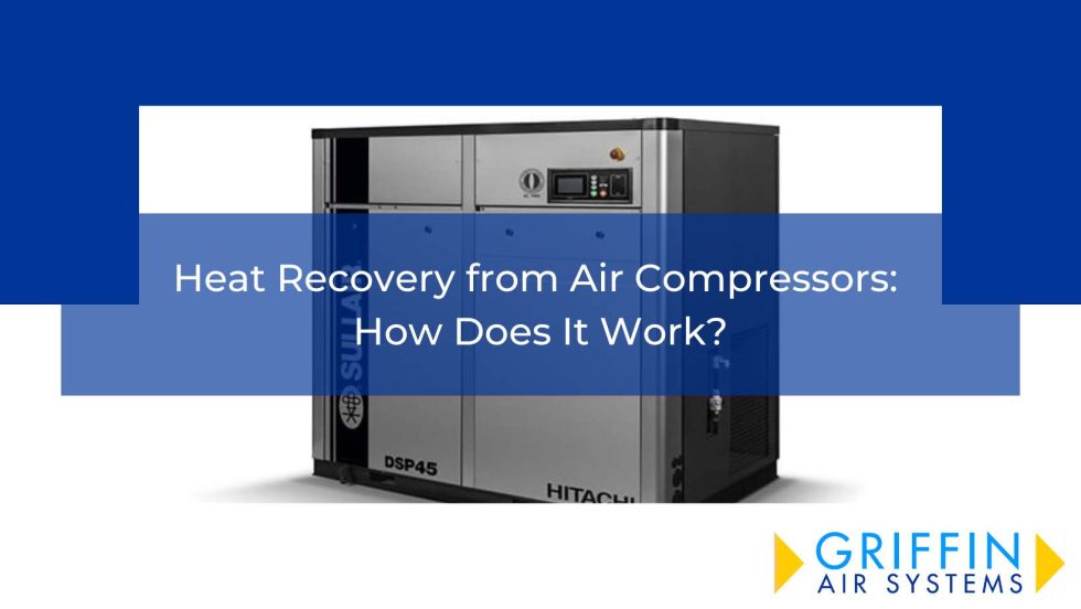 Heat Recovery from Air Compressors: How Does It Work? - Compressed air ...