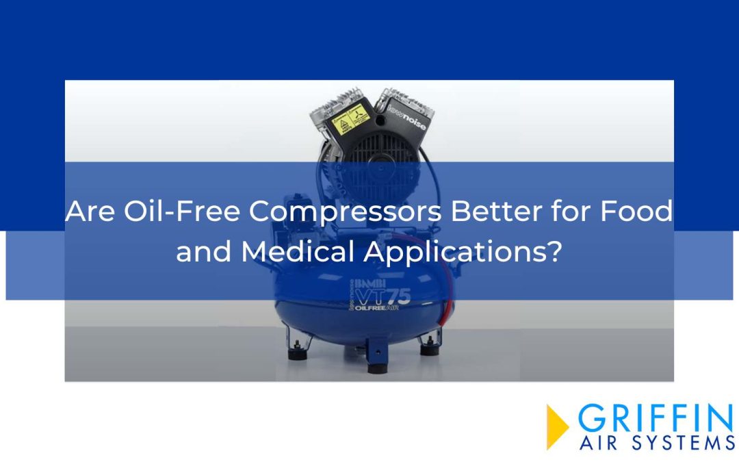 Are Oil-Free Compressors Better for Food and Medical Applications?